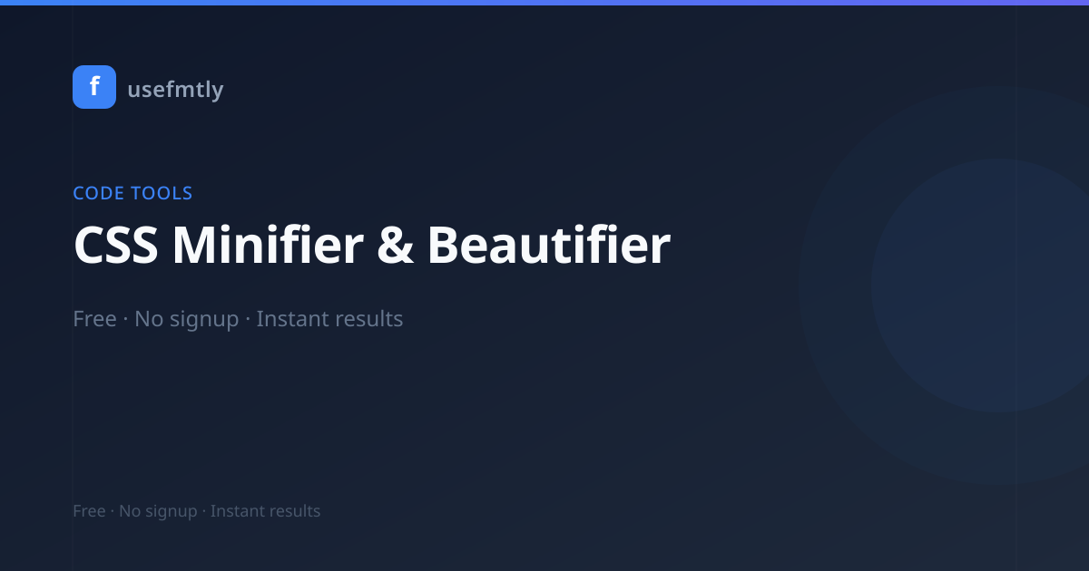 Css Minifier CSS Minifier & Beautifier — Compress or Format CSS Online | usefmtly