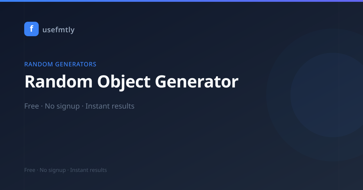 Random Object Generator — Free Online Tool | usefmtly